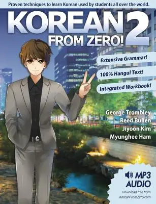 Korejština od nuly! 2: Pokračování ve zvládání korejštiny s integrovanou cvičebnicí a online kurzem - Korean From Zero! 2: Continue Mastering the Korean Language with Integrated Workbook and Online Course
