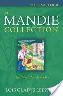Mandie Collection, svazek čtvrtý - The Mandie Collection, Volume Four