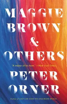 Maggie Brownová a další: Příběhy - Maggie Brown & Others: Stories