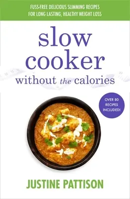 Pomalé vaření bez kalorií - Slow Cooker Without the Calories