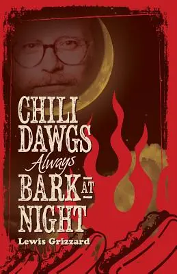 Chilli Dawgs vždycky štěkají v noci - Chili Dawgs Always Bark at Night