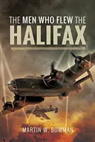 Muži, kteří létali na Halifaxu - The Men Who Flew the Halifax