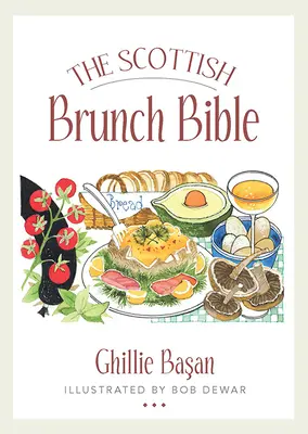 Skotská bible brunchů - The Scottish Brunch Bible