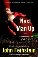 Další muž na řadě: Rok za linií v dnešní NFL - Next Man Up: A Year Behind the Lines in Today's NFL