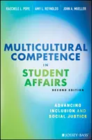 Multikulturní kompetence ve studijních záležitostech: Vyzkoušejte si, co je to sociální spravedlnost a inkluze. - Multicultural Competence in Student Affairs: Advancing Social Justice and Inclusion