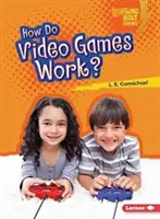 Jak fungují videohry? - How Do Video Games Work?