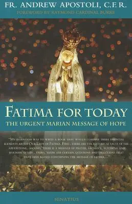 Fatima pro dnešek: Naléhavé mariánské poselství naděje - Fatima for Today: The Urgent Marian Message of Hope