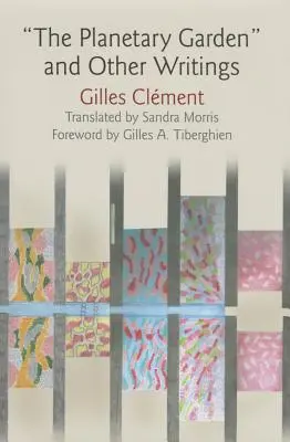 Planetární zahrada a jiné spisy - The Planetary Garden and Other Writings