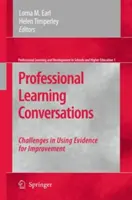 Profesionální vzdělávací rozhovory: Výzvy při využívání důkazů pro zlepšování učení - Professional Learning Conversations: Challenges in Using Evidence for Improvement