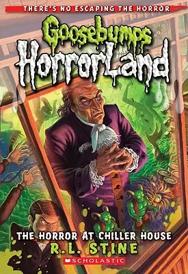 Hrůza v Chiller House (Goosebumps Horrorland #19), 19 - The Horror at Chiller House (Goosebumps Horrorland #19), 19