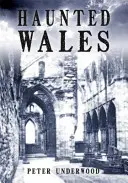 Strašidelný Wales - Haunted Wales