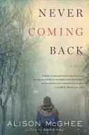 Nikdy se nevrátím - Never Coming Back