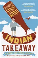 Indické jídlo s sebou - velmi britský příběh - Indian Takeaway - A Very British Story