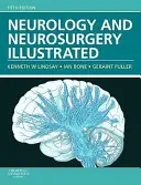 Ilustrovaná neurologie a neurochirurgie - Neurology and Neurosurgery Illustrated
