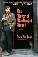 Starosta z Macdougal Street: Memoáry - The Mayor of Macdougal Street: A Memoir