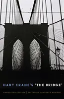 Hart Crane's 'The Bridge': Anotované vydání - Hart Crane's 'The Bridge': An Annotated Edition