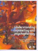 Porozumění poradenství a psychoterapii - Understanding Counselling and Psychotherapy