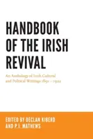 Příručka irského obrození: Antologie irských kulturních a politických spisů 1891-1922 - Handbook of the Irish Revival: An Anthology of Irish Cultural and Political Writings 1891-1922