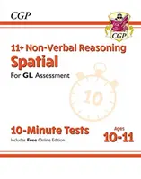 Nové desetiminutové testy 11+ GL: Non-Verbal Reasoning Spatial - Ages 10-11 (with Online Edition) - New 11+ GL 10-Minute Tests: Non-Verbal Reasoning Spatial - Ages 10-11 (with Online Edition)