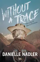 Beze stopy: Život Sierra Phantoma - Without a Trace: The Life of Sierra Phantom