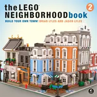 Kniha Lego sousedství 2: Postav si vlastní město! - The Lego Neighborhood Book 2: Build Your Own City!