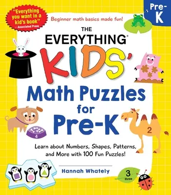 The Everything Kids' Math Puzzles for Pre-K (Matematické hádanky pro předškoláky): Naučte se poznávat čísla, tvary, vzory a další věci pomocí 100 zábavných hádanek! - The Everything Kids' Math Puzzles for Pre-K: Learn about Numbers, Shapes, Patterns, and More with 100 Fun Puzzles!