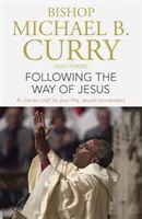 Po Ježíšově cestě - Jasná výzva k připojení se k Ježíšovu hnutí - Following the Way of Jesus - A clarion call to join the Jesus movement