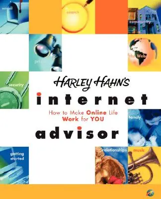 Internetový poradce Harleyho Hahna - Harley Hahn's Internet Advisor