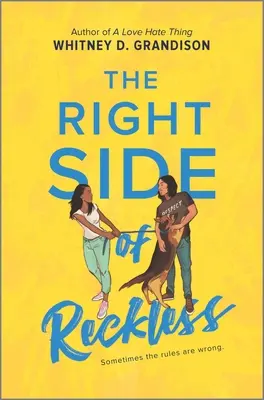Správná strana bezohlednosti - The Right Side of Reckless