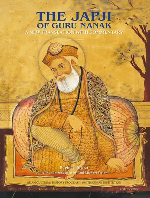 Džapdží gurua Nanaka: Nový překlad s komentářem - The Japji of Guru Nanak: A New Translation with Commentary