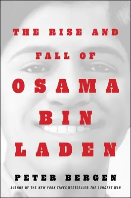 Vzestup a pád Usámy bin Ládina - The Rise and Fall of Osama bin Laden
