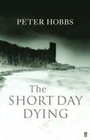 Krátký den umírání - Short Day Dying