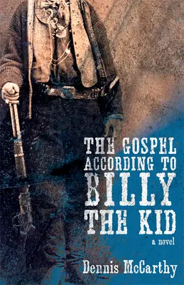 Evangelium podle Billyho Kida - The Gospel According to Billy the Kid