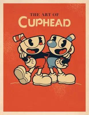 Umění Cuphead - The Art of Cuphead