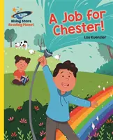 Reading Planet - Práce pro Chestera! - Žlutá: Galaxie - Reading Planet - A Job for Chester! - Yellow: Galaxy