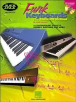Funk Keyboards - Kompletní metoda - Současný průvodce akordy, rytmy a liky - Funk Keyboards - the Complete Method - A Contemporary Guide to Chords, Rhythms and Licks