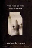 Tvář na krabici od mléka - The Face on the Milk Carton