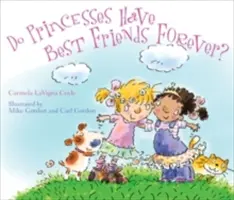 Mají princezny nejlepší kamarády navždy? - Do Princesses Have Best Friends Forever?