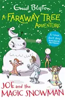 Dobrodružství na vzdáleném stromě: Joe a kouzelný sněhulák - Barevné povídky - Faraway Tree Adventure: Joe and the Magic Snowman - Colour Short Stories
