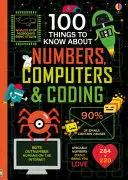 100 věcí, které je třeba vědět o číslech, počítačích a kódování - 100 Things to Know About Numbers, Computers & Coding