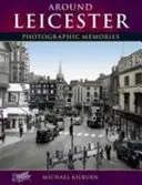 Leicester - fotografické vzpomínky - Leicester - Photographic Memories