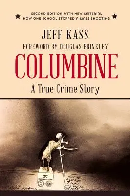 Columbine: Pravdivý kriminální příběh - Columbine: A True Crime Story