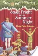Stage Fright on a Summer Night