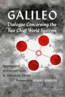 Dialog o dvou hlavních světových systémech, ptolemaiovském a koperníkovském, druhé přepracované vydání - Dialogue Concerning the Two Chief World Systems, Ptolemaic and Copernican, Second Revised Edition