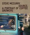 Z těchto rukou: Cesta po kávové stezce: Z těchto míst: Z cesty po kávové stezce - From These Hands: A Journey Along the Coffee Trail