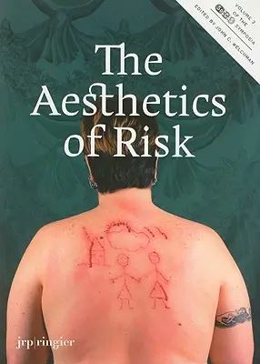 Estetika rizika: Soccas Symposium Vol. III - The Aesthetics of Risk: Soccas Symposium Vol. III