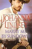 Vezmi si mě při západu slunce - Svůdná historická romance od legendárního bestselleristy - Marry Me By Sundown - Enticing historical romance from the legendary bestseller