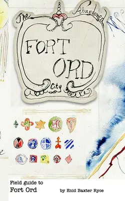 Terénní průvodce po pevnosti Fort Ord - Field Guide to Fort Ord