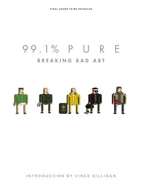 99,1 % čistoty: Umění Breaking Bad - 99.1% Pure: Breaking Bad Art