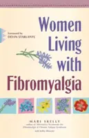 Ženy žijící s fibromyalgií - Women Living with Fibromyalgia